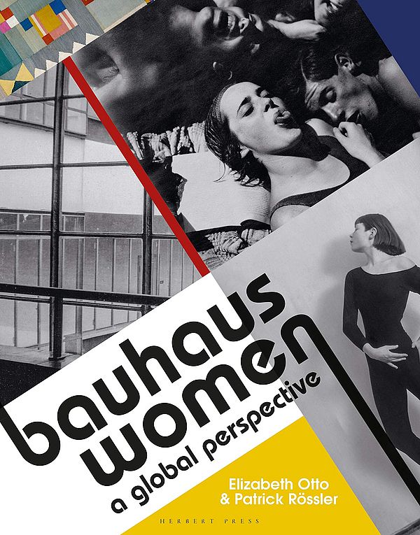Bauhaus Women. A Global Perspective